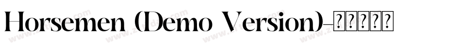 Horsemen (Demo Version)字体转换